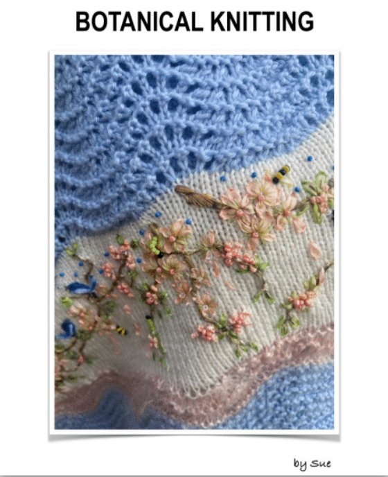 Sunday - Botanical knitting and Embroidery Workshop by Sue